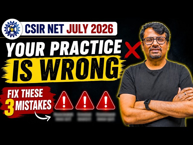 CSIR NET July 2026 | Mathematics | Question Practice Strategy for the Final Month | By GP SIR