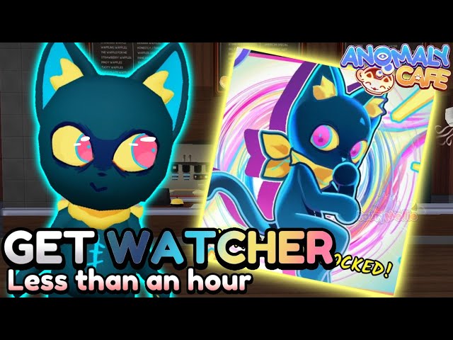 👁 HOW TO GET WATCHER IN LESS THAN AN HOUR - Anomaly Cafe #3 - [☔️] #RainyMellie 
