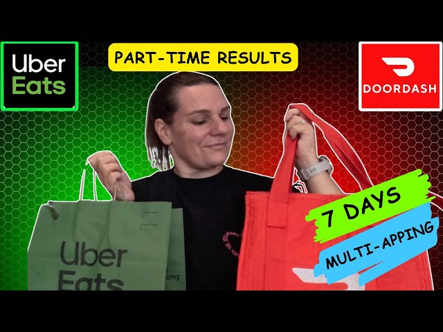 Multi-apping with UberEats & DoorDash: 1 Week Part Time Results!