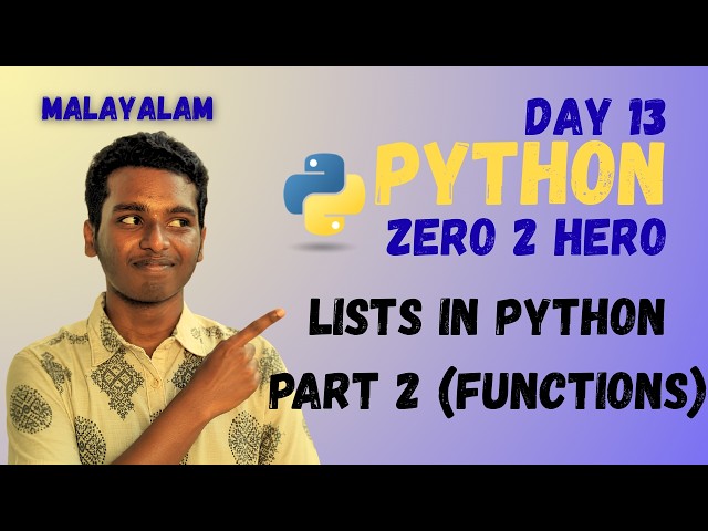 Working with Lists PART 2 | Python ZERO 2 HERO Day 13 | Mallu. PY