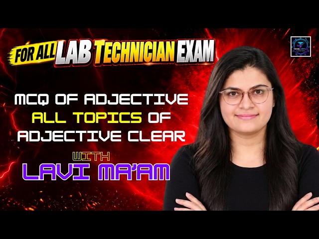 सिर्फ ये Adjective Concepts पढ़ लो, Exam में कंफ्यूजन खत्म! | MLT तैयारी