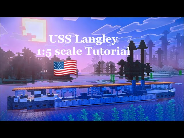 Minecraft USS Langley 1:5 scale Tutorial | American aircraft carrier 