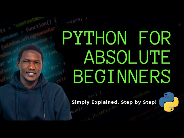 Programming in Python for Absolute Beginners - Complete Course