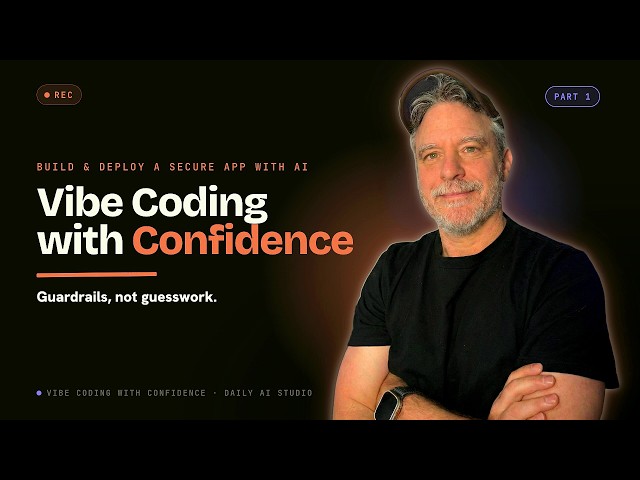 Vibe Coding with Confidence: Build & Deploy a Secure App with AI (Part 1) #vibecoding #aiagents