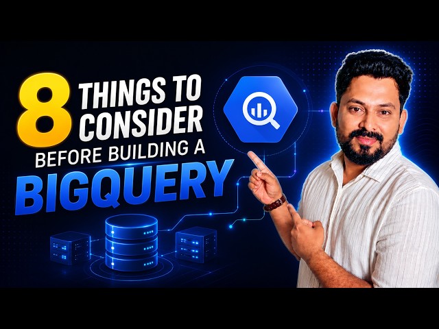 8 Things to Consider Before Building a Production BigQuery Data Warehouse