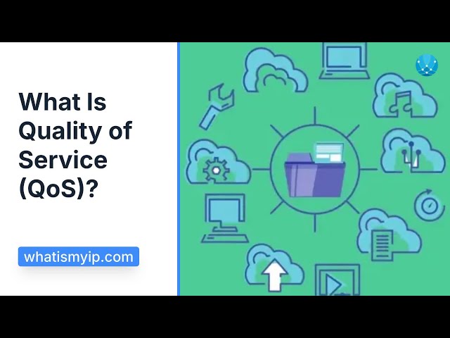 What Is Quality of Service (QoS)