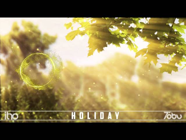 Tobu & Itro - Holiday