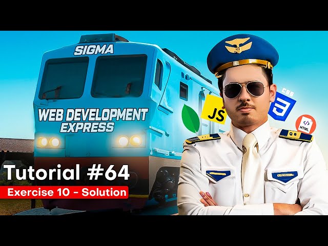 JavaScript Exercise 10 - Solution | Sigma Web Development Course - Tutorial #64