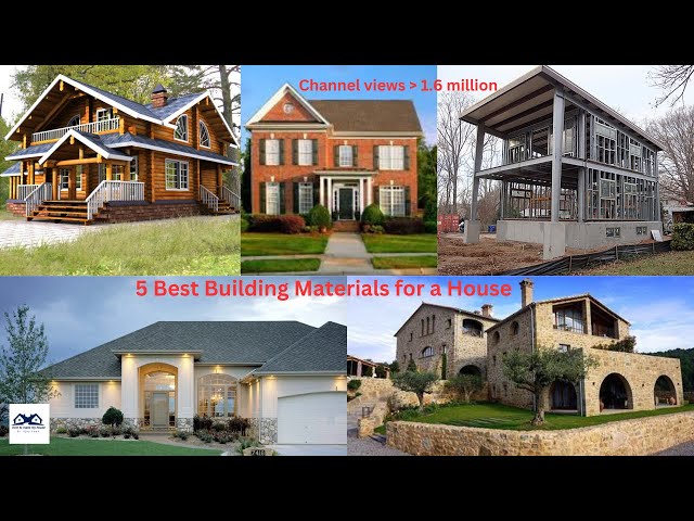5 Best Building Materials for a House |  Best Materials To Build a House
