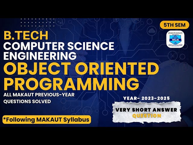OBJECT ORIENTED PROGRAMMING | 5TH SEM | Makaut | CSE | VERY SHORT ANSWER QUESTIONS | YEAR- 2023-2025