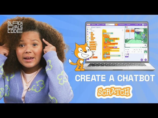 How to Code an AI Chatbot in Scratch | Episode 4/8 of Code Along Jr. from Black Girls Code