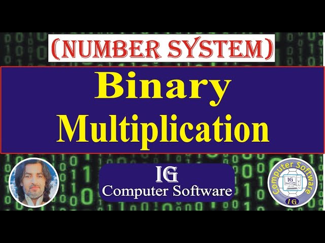 Binary Multiplication in Number System
