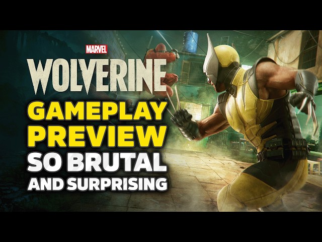 Marvel's Wolverine Gameplay Preview - Better Than Expected, But SO Different! Impressions & Review