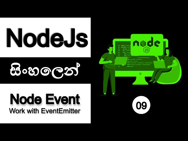🔥 NODE JS | COMPLETE TUTORIAL - Part 09 | SINHALA | Work With EventEmitter | AUK Learning Center
