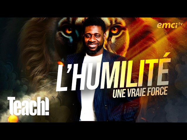 L'humilité, une vraie force - Teach! - Athoms Mbuma