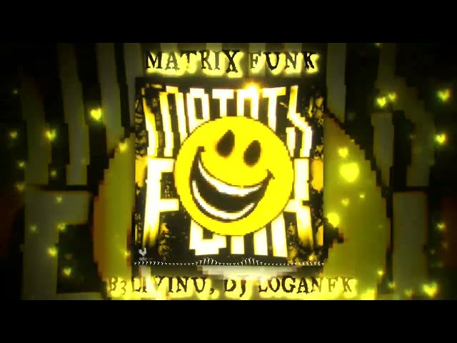 MATRIX FUNK (SUPER SLOWED) - DJ LOGANFK, B3LIVINU