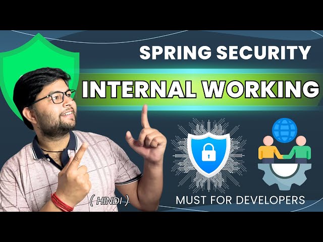 🚀 Know Internals of Spring Security | How Spring Works [Hindi]