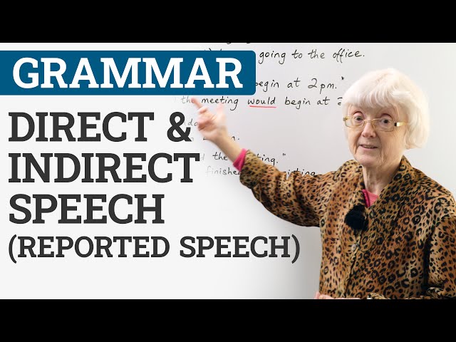 Learn English Grammar: DIRECT & INDIRECT SPEECH (REPORTED SPEECH)
