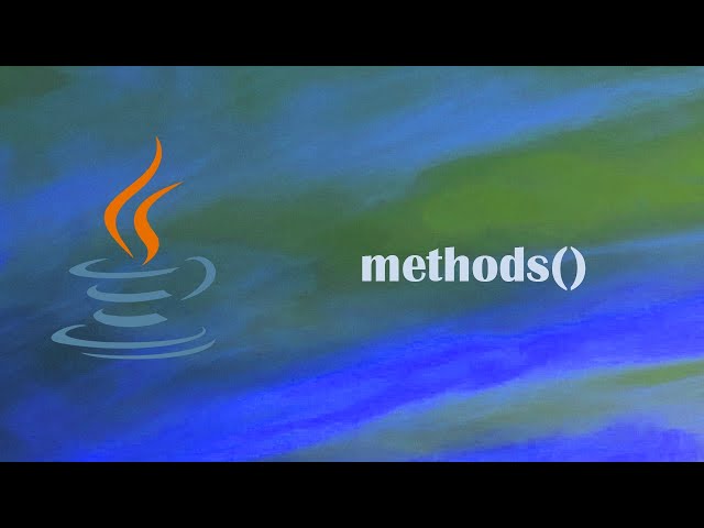 Java for beginners 2024: Methods