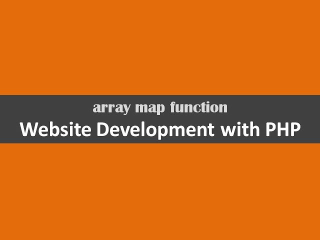 array map function  website development with php