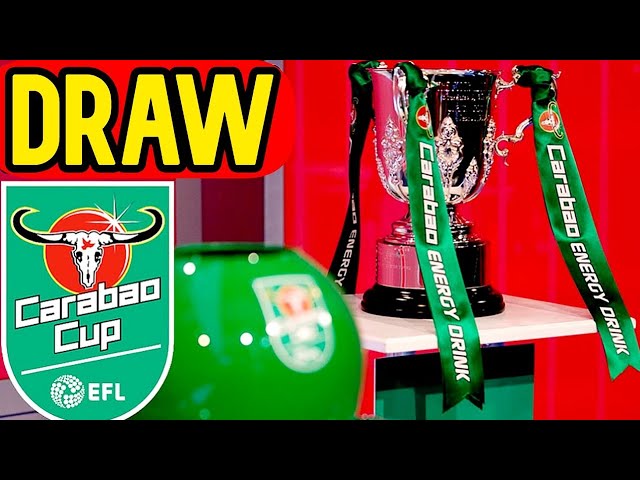 CARABAO CUP 1ST ROUND DRAW WATCHALONG