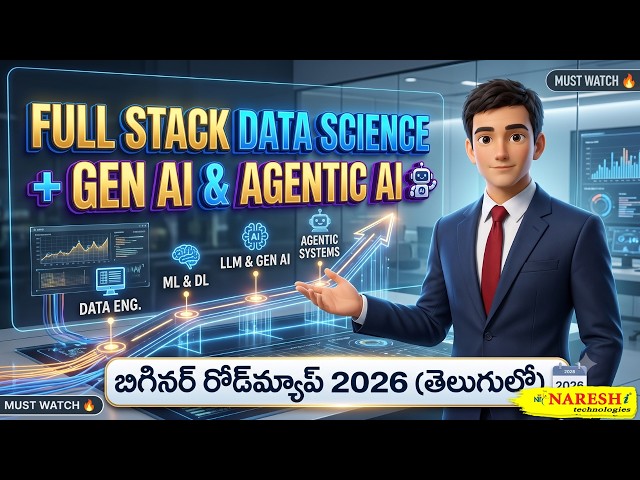 Full Stack Data Science with Gen AI & Agentic AI. |  Beginner Roadmap  in Telugu. | Naresh IT