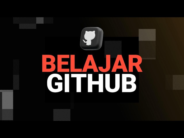 Tutorial Cara Menggunakan Git dan GitHub (Upload Project & Atasi Merge Conflict)