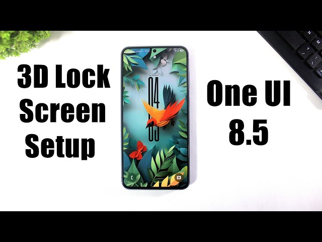 One UI 8.5 3D Lock Screen Setup | Samsung Lock Screen Customization