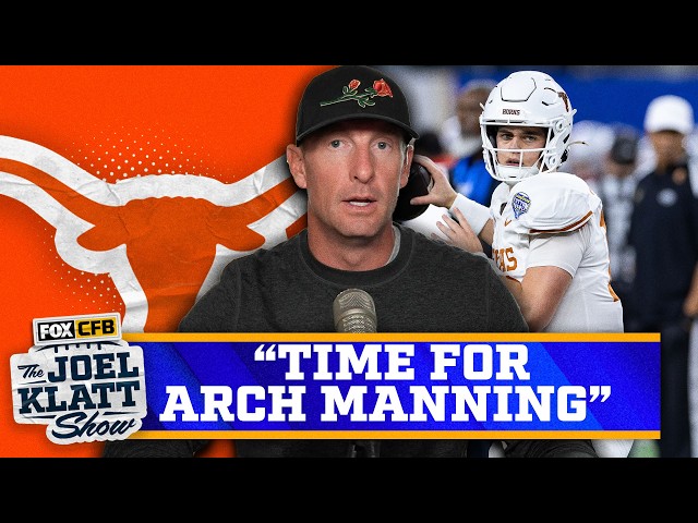 Arch Manning & Cade Klubnik in Joel Klatt’s top three QBs for the 2025 season | Joel Klatt Show