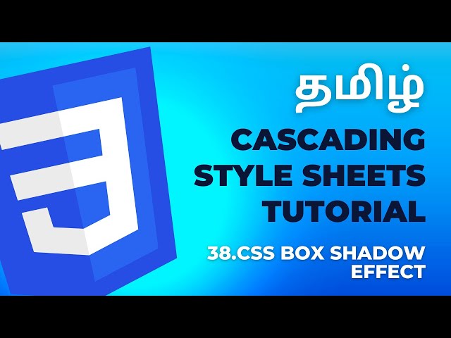 #38 CSS Box Shadow Effect | Cascading Style Sheets Tutorial | தமிழ்