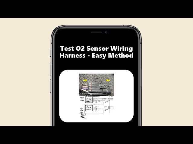 How To Test O2 Sensor Wiring Harness - Easy Method
