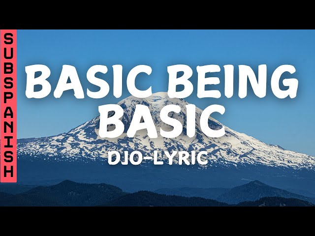 Djo - Basic Being Basic (Official Lyric /Letra Oficial)