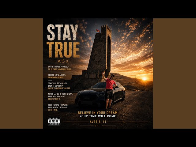 STAY TRUE