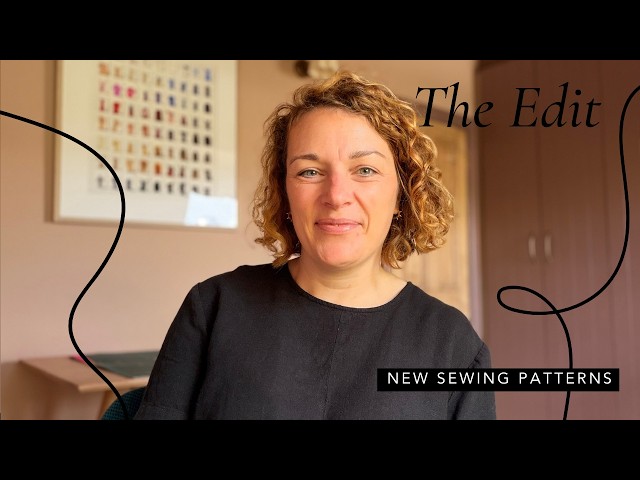 The Edit: New Sewing Patterns -  16th August
