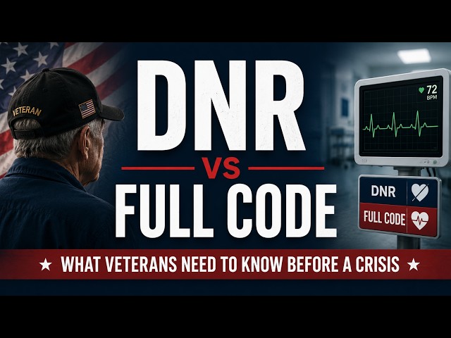 DNR vs Full Code: What Veterans Need to Know Before a Crisis