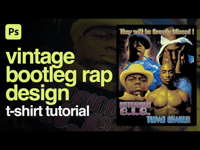 Design An Authentic Vintage-Inspired Bootleg Rap T-Shirt With Me | Photoshop Tutorial