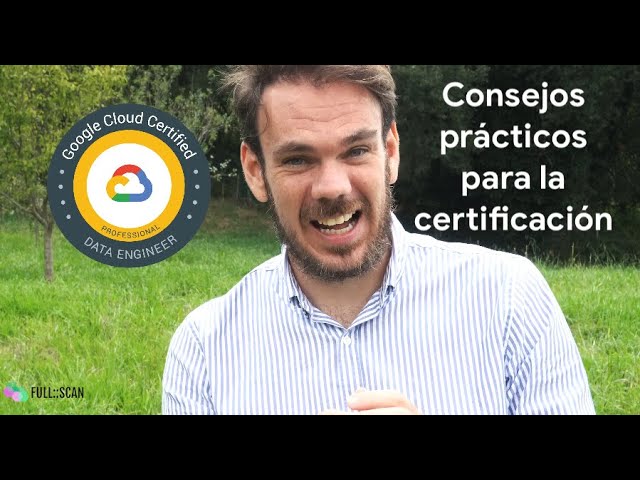 Conseguir la certificación "Professional Data Engineer" de Google Cloud | Mi experiencia y consejos