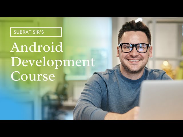 Learn Android App Development in Hindi | Create Real World Applications | Subrat Sir