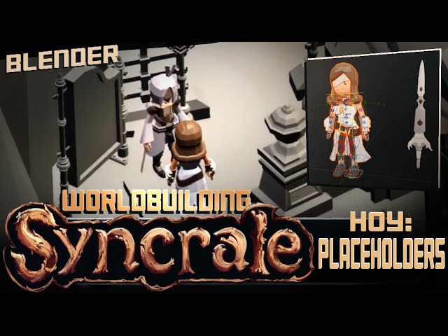 ¿Qué son los placeholders y cómo los utilizo para desarrollar mi juego? | Worldbuilding Syncrale