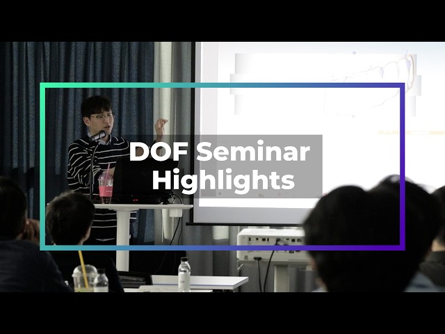 DOF Seminar Highlights