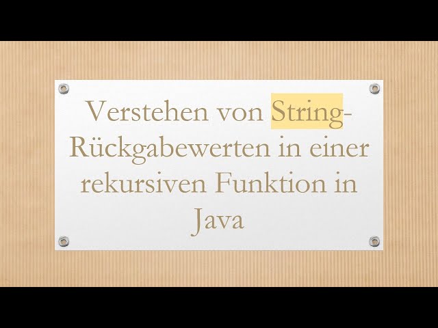 Verstehen von String-Rückgabewerten in einer rekursiven Funktion in Java