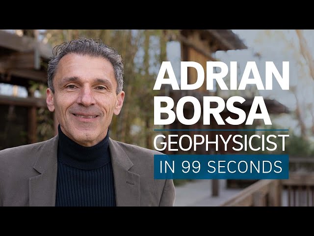 A Scientist's Life in 99 Seconds: Geophysicist Adrian Borsa