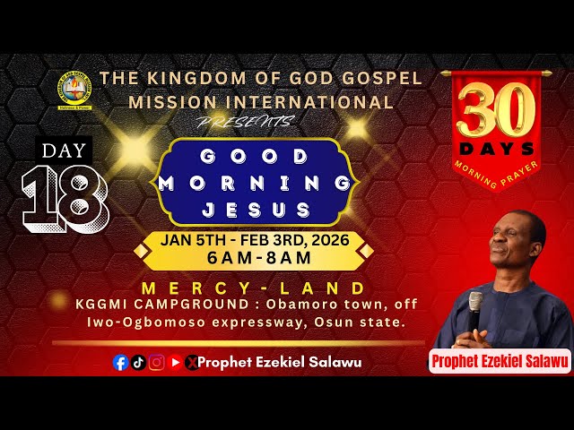 30DAYS MORNING PROGRAM (DAY 18TH) WITH @prophetezekielsalawu  || 222-01-2026 ||