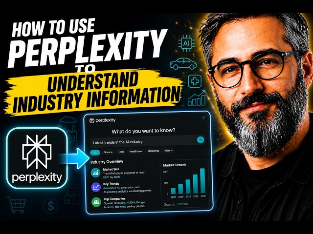 how to use perplexity to understand industry information 2026