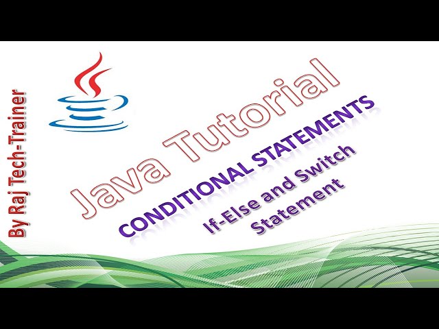 Java for Test Engineers - Conditional Statements(If-Else and Switch statement) - Part6