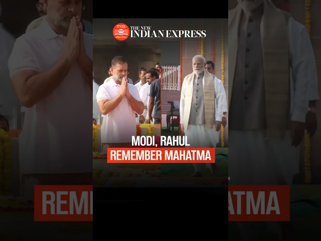 PM Modi, Opposition leader Rahul Gandhi remember Mahatma on Gandhi Jayanti