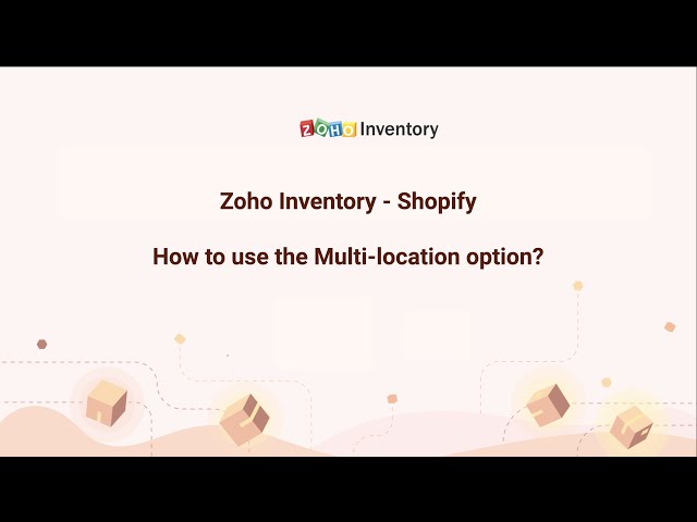 Using Shopify locations with Zoho Inventory
