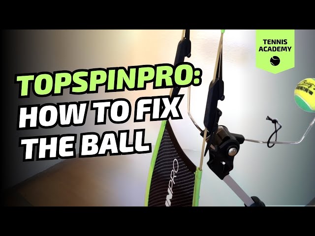 TopspinPro Troubleshooting: What to do if the ball doesn't spring back