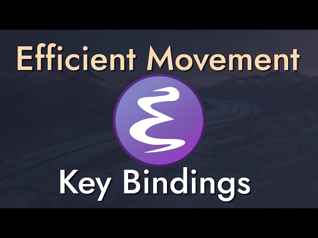 Efficient Movement with Emacs Key Bindings - Emacs Essentials #2
