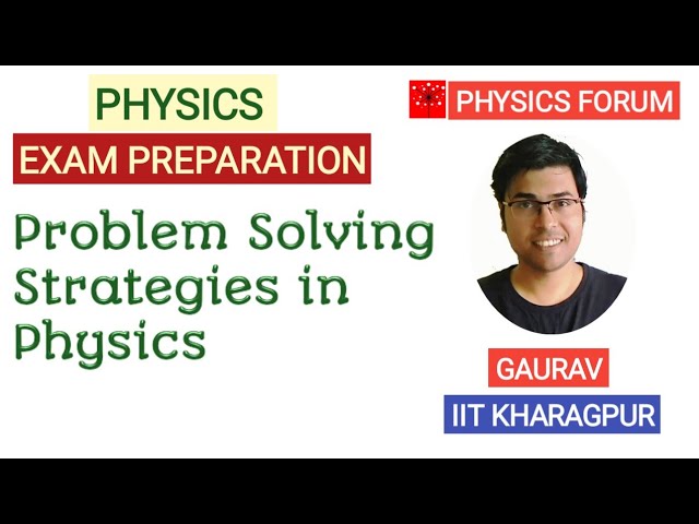 Problem Solving Strategies in Physics || EXAM PREPARATION